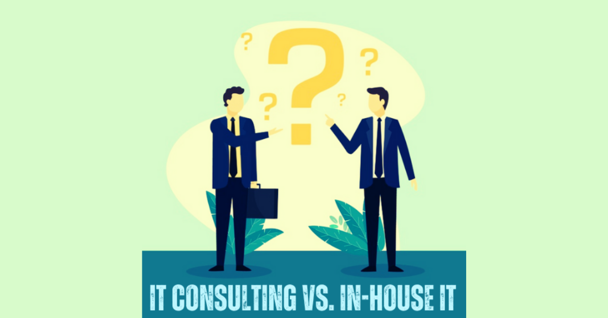 In-house vs. IT Consulting