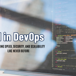 Codes running in background with AI in DevOps: Boosting speed, security, and scalability like never before text on foregorund