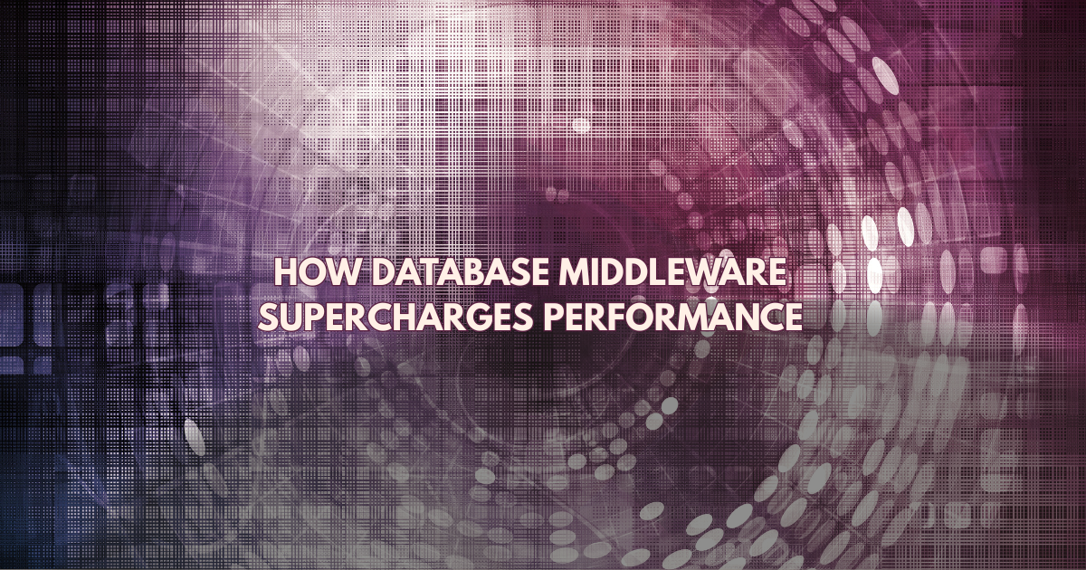 How database middleware dramatically boosts performance by optimizing queries, caching data, and reducing server load