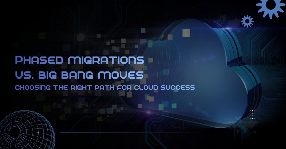 A technical comparison table contrasting a Big Bang Cloud Migration timeline with a multi-stage Phased Cloud Migration schedule.